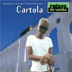 Raizes do Samba: Cartola - Cartola