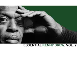 Essential Kenny Drew, Vol. 2 - Kenny Drew Essential Kenny Drew, Vol. 2 - Kenny Drew