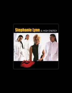 Listen to Stephanie Lynn & High Energy, watch music videos, read bio, see tour dates & more!