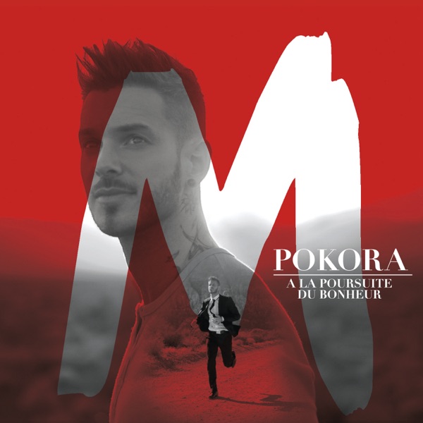 À la poursuite du bonheur (Edition spéciale) - M. Pokora