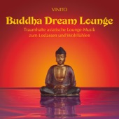 Buddha Dream Lounge (Asiatische Loungemusik zum Loslassen und Wohlfühlen) artwork