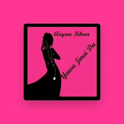 Listen to Aryan Khan, watch music videos, read bio, see tour dates & more!