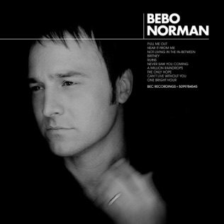 Bebo Norman Never Saw You Coming