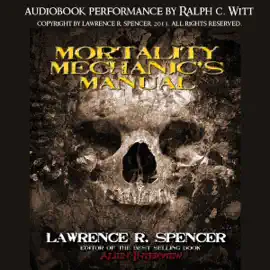 Mortality Mechanic's Manual (Unabridged)