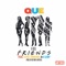 Five Friends (feat. K Camp & Verse Simmons) - [.que] lyrics