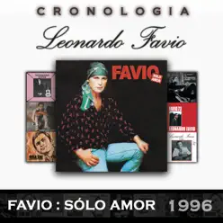 Leonardo Favio Cronología - Favio : Sólo Amor (1996) - Leonardo Favio