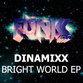 Bright World Dinamixx