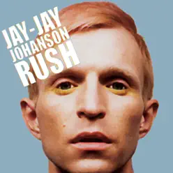 Rush - EP - Jay-Jay Johanson