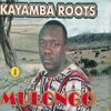 Kayamba Roots - Aoko