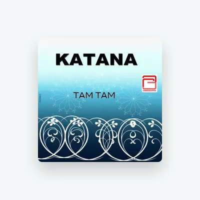 Listen to Katana, watch music videos, read bio, see tour dates & more!
