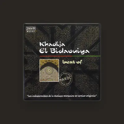 Listen to Khadija el Bidaouiya, watch music videos, read bio, see tour dates & more!