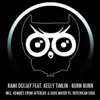 Rami Deejay feat Keely Timlin - Burn Burn (Afterlife Remix)