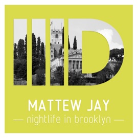 Nightlife in Brooklyn Mattew Jay