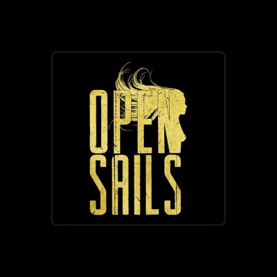Listen to Open Sails, watch music videos, read bio, see tour dates & more!