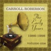 The Early Years: 1986-1998, Vol. One