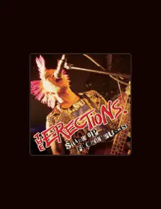 收听 The Erections、观看音乐视频、阅读小传、查看巡演日期等 ！