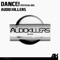 Dance! (Festival Mix) - Audio Killers lyrics