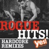 Rogue Hits: Hardcore Remixes (Unmixed Workout Music)