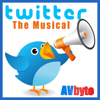 Twitter - The Musical - AVbyte