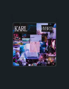 收听 Karl、观看音乐视频、阅读小传、查看巡演日期等 ！