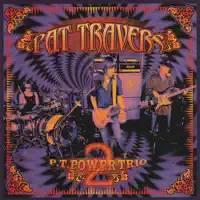 I'm Yours, She's Mine — Pat Travers