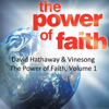 The Power of Faith, Vol. 1 - David Hathaway & Vinesong