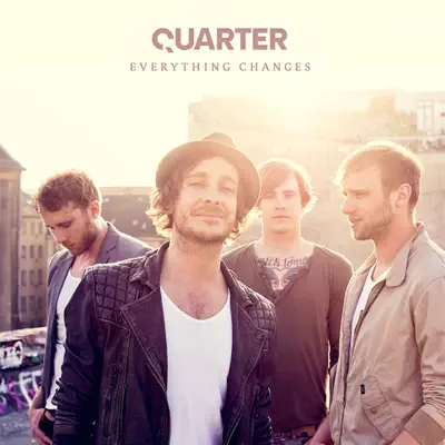 Everything Changes - Quarter Everything Changes - Quarter