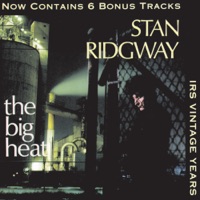 The Big Heat - Stan Ridgway