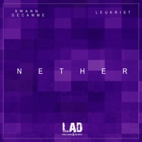 Nether - Single - Swann Decamme & Leukrist