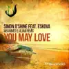 Simon O'Shine - You May Love (Mhammed el Alami Radio Edit) [feat. Eskova]