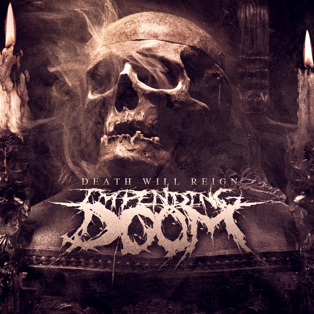 Обложка альбома «Death Will Reign» — Impending Doom