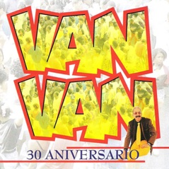Van Van 30 Aniversario. Vol. 2 (30 Year Anniversary)