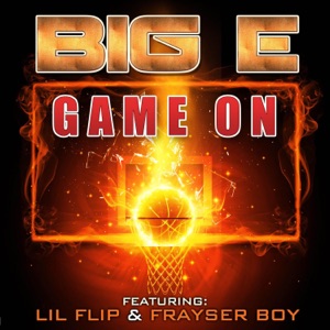 Game On (feat. Lil Flip & Frayser Boy) - EP