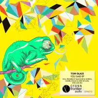 You Said (Balcazar & Sordo Remix) — Tom Glass feat. Tristan Woodroffe