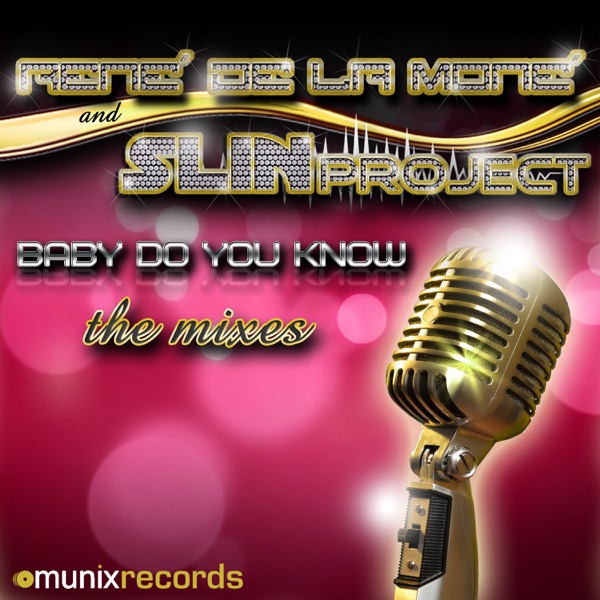 Baby Do You Know (The Mixes) [Remixes] - EP