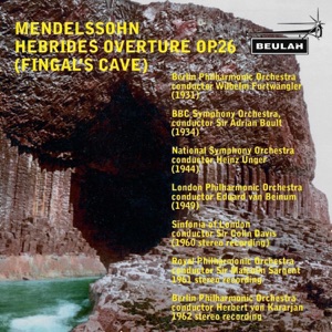 Mendelssohn: Hebrides Overture, Op. 26 "Fingal's Cave"