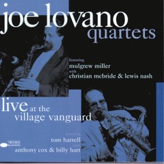 Joe Lovano Quartets - Live at the Village Vanguard