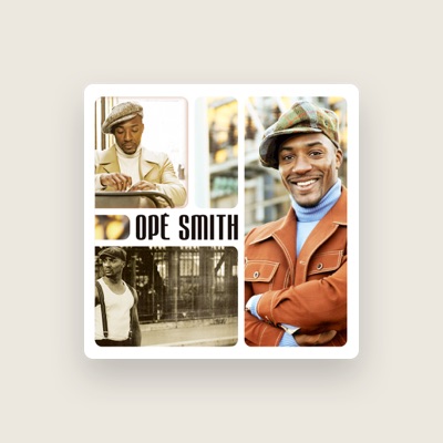 Listen to Opé Smith, watch music videos, read bio, see tour dates & more!