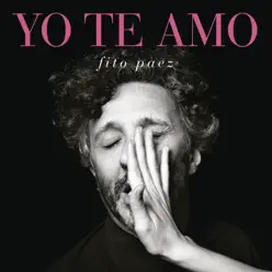 Yo Te Amo - Fito Páez