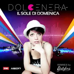 Il sole di domenica (Dolcenera vs. Restylers) [Remixes] - Dolcenera