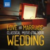 Franck Lepage Set Me As a Seal upon Thine Heart Love & Marriage: Classical Music for Your Wedding