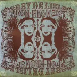 Iron Flowers - Grey DeLisle Iron Flowers - Grey DeLisle