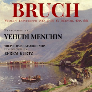 Bruch: Violin Concerto No. 1 in G Minor, Op. 26 - Single