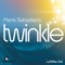 Twinkle - Pierre Sebastiano lyrics