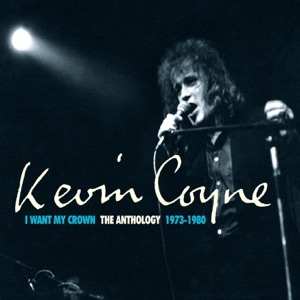 I Want My Crown: The Anthology 1973-1980 (Remastered)