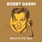 Bobby Darin - Beyond the sea