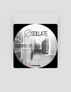收听 Oscillate、观看音乐视频、阅读小传、查看巡演日期等 ！