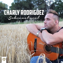 Charly Rodriguez - Sobrenatural (Radio Edit)