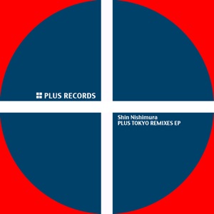 Plus Tokyo Remixes - EP