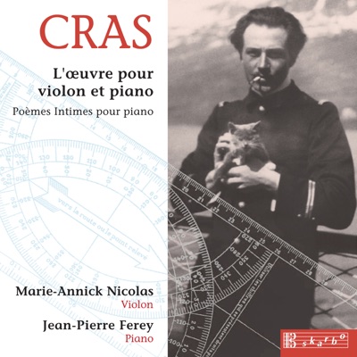 Cras: L'œuvre complete pour violon et piano